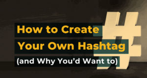 banner featuring icon of a hashtag and title how to creat your own hashtag an why you'd want to