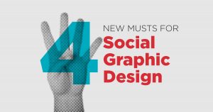 Spark Growth Blog - 4 New Musts for Social Graphic Design