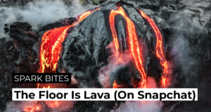 A new Snapchat feature shows the floor as lava