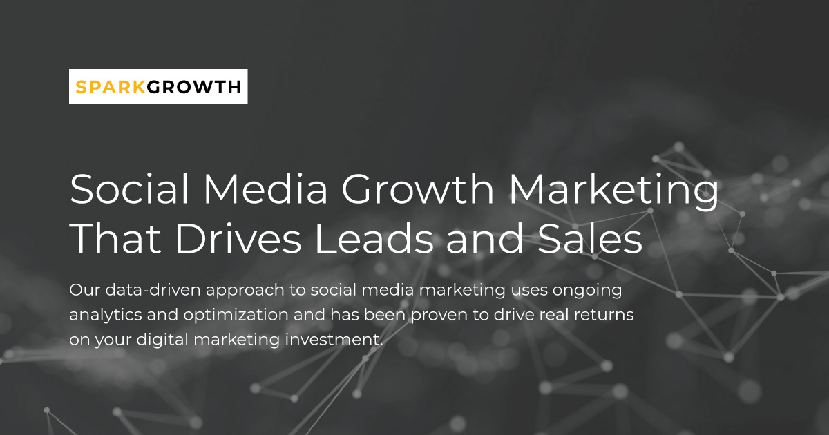 Spark Growth - Social media growth marketing that drives leads and