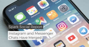 spark social report instagram and messenger chats have merged