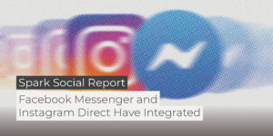 Facebook Messenger and Instagram Direct Have Integrated