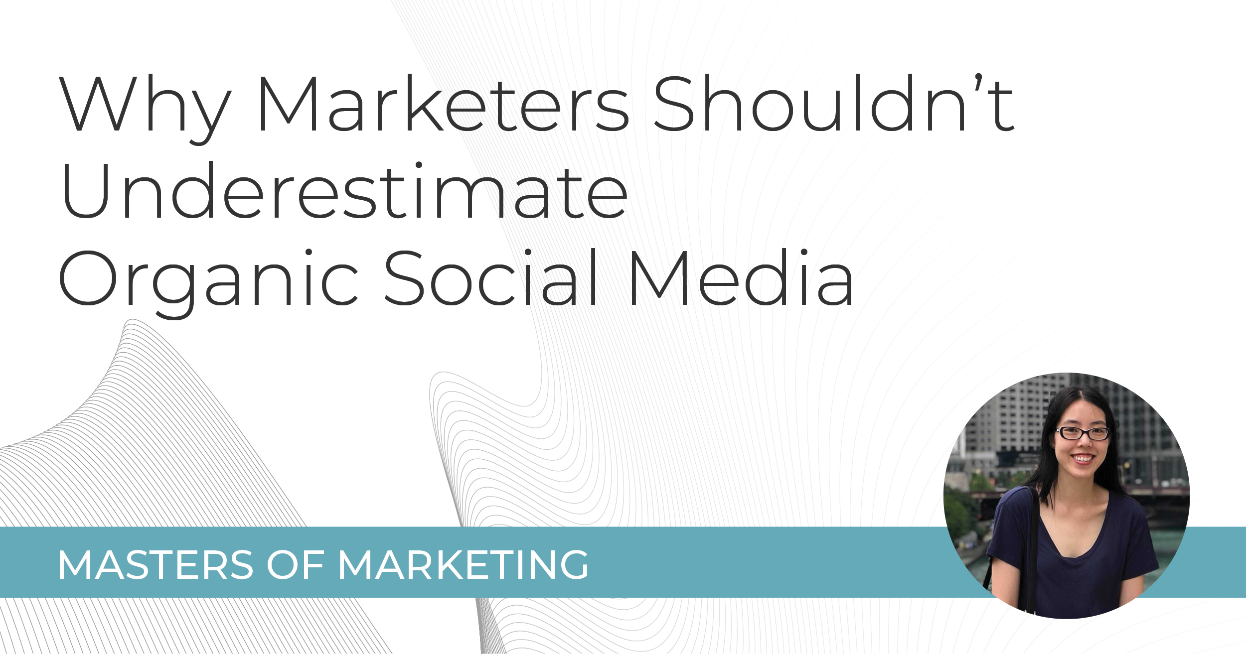Why marketers shouldn't underestimate organic social media