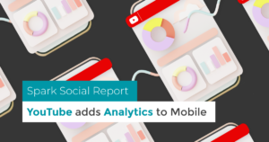 banner featuring illustrated phone screens and title spark social report youtube adds analytics to mobile