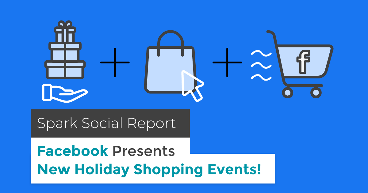 banner featuring gifts and shopping cart with title spark social report facebook represents new holiday shopping events