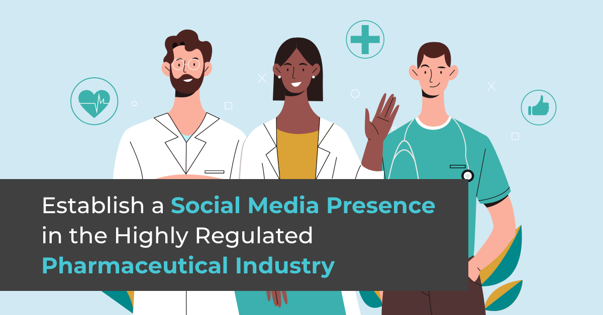 article banner featuring illustration of doctors and article title establish a social media presence in the highly regulated pharmaceutical industry