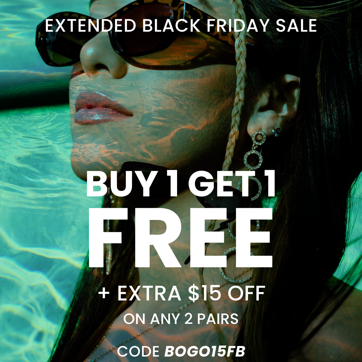 An iLook Glasses Black Friday, Buy one get one free plus an extra 15% off ad.